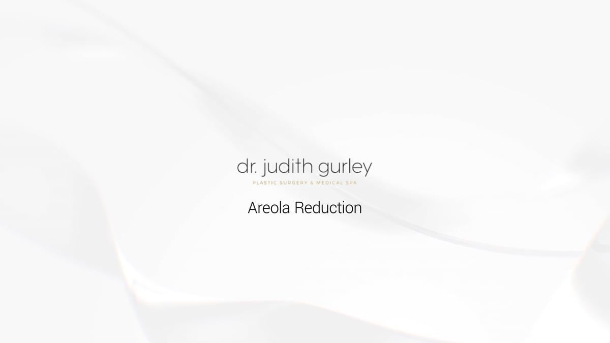 Chesterfield Areola reduction video by Dr. Judith Gurley